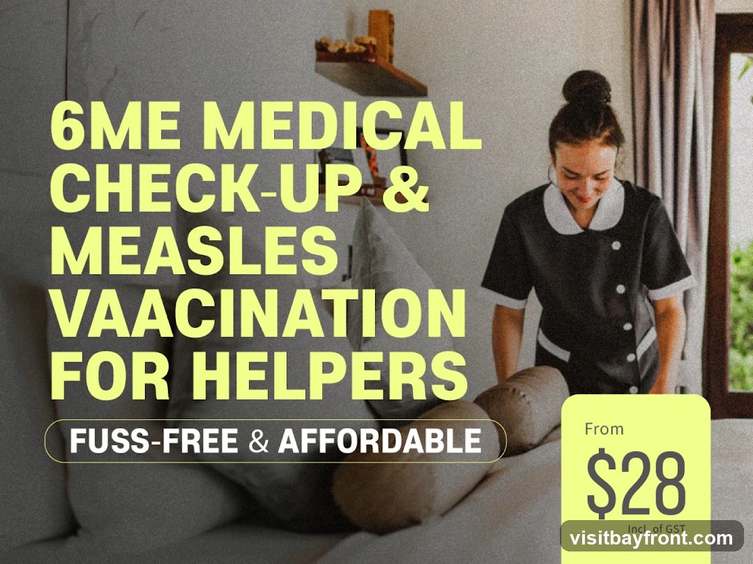 A graphic promoting a 6-month medical check-up and measles vaccination for helpers. The offer is described as "Fuss-Free & Affordable" and starts from $28, including GST. The background shows a woman in a uniform, possibly a maid, in a room setting.